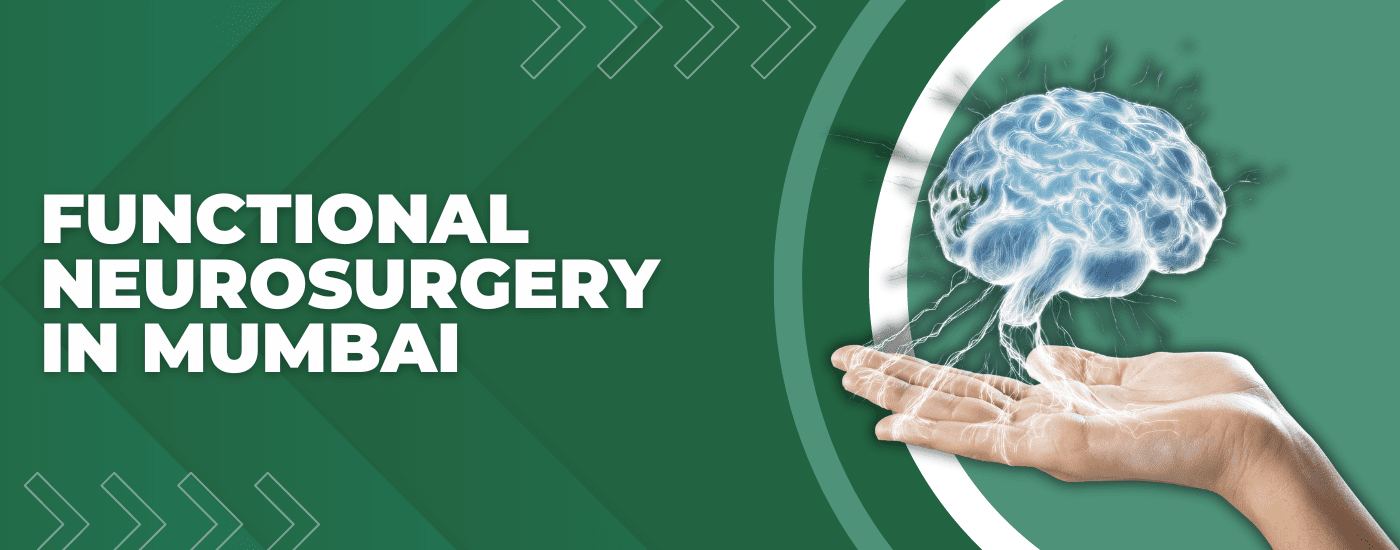 Functional Neurosurgery in Mumbai