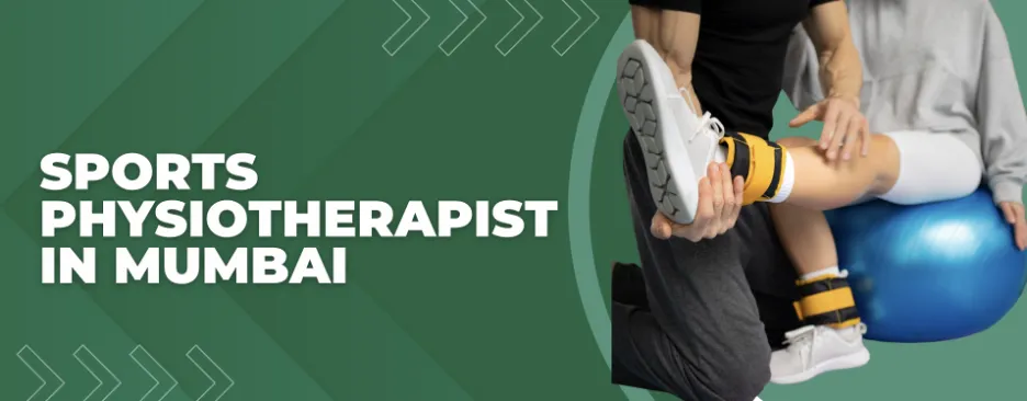 Green banner advertising a sports physiotherapist in Mumbai; a therapist holds a leg brace near a blue exercise ball on a green background with arrows motif.