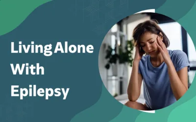 How To Fight Epilepsy If You Stay Alone?