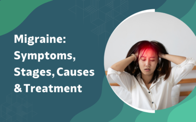 What Are the Symptoms, Stages, Causes and Treatment of Migraine?