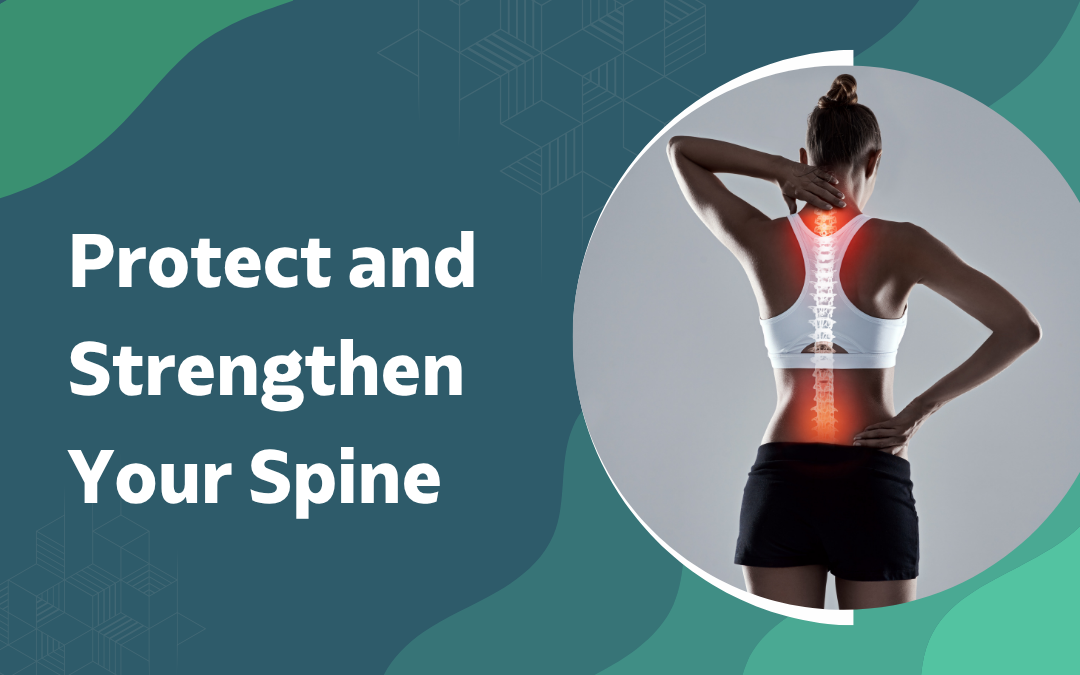Protect and Strengthen Your Spine