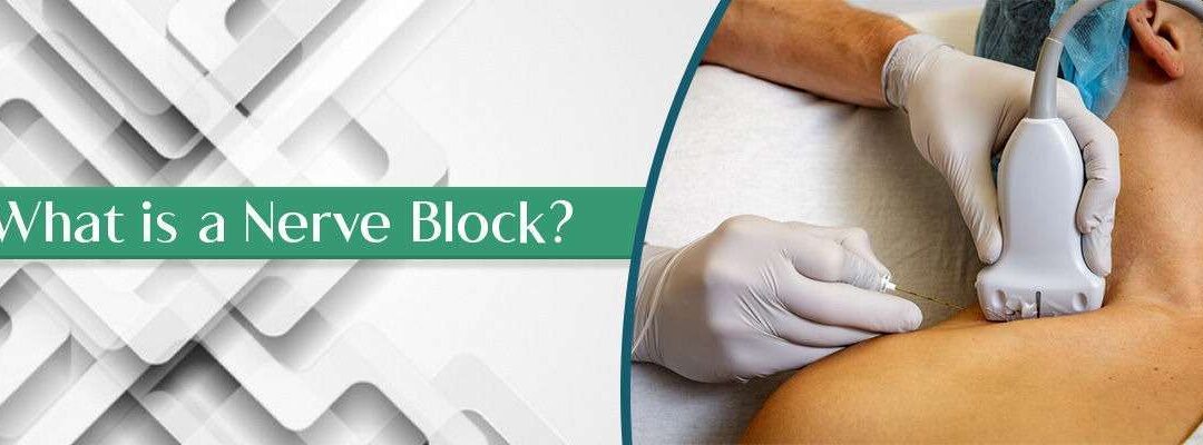 What is a nerve block?