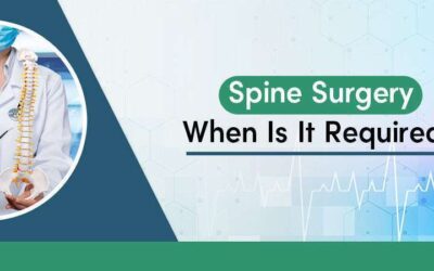 Spine Surgery – When Is It Required?