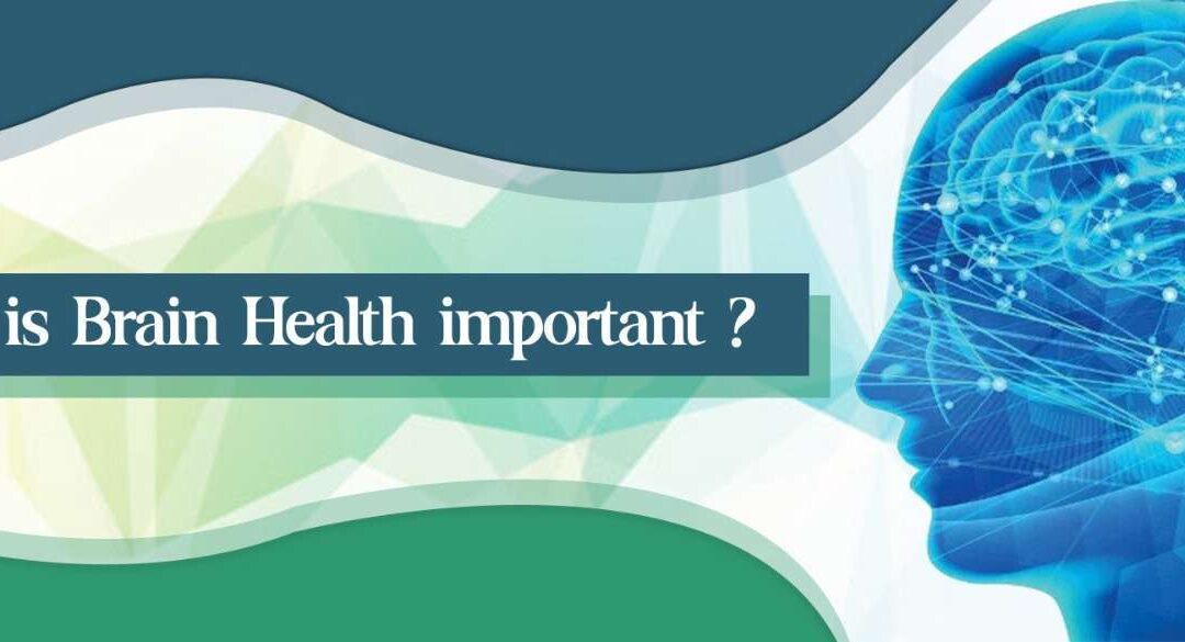 Why is Brain Health Important?