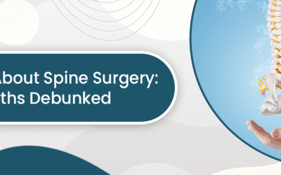 The Truth About Spine Surgery: 8 Myths Debunked