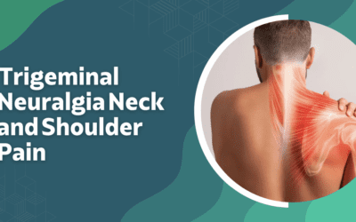 Trigeminal Neuralgia Neck and Shoulder Pain