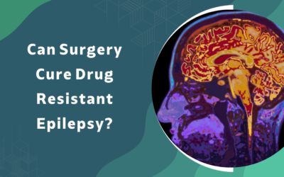 Can Surgery Cure Drug-Resistant Epilepsy?