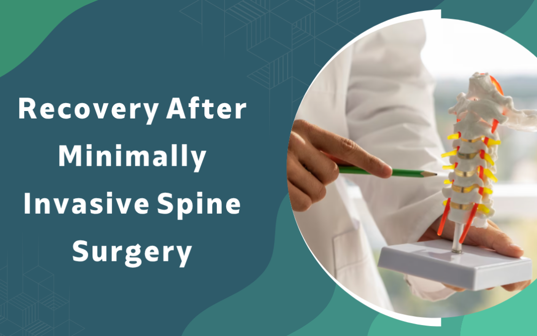 Recovery After Minimally Invasive Spine Surgery