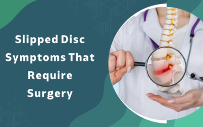 Slipped Disc Symptoms That Require Surgery