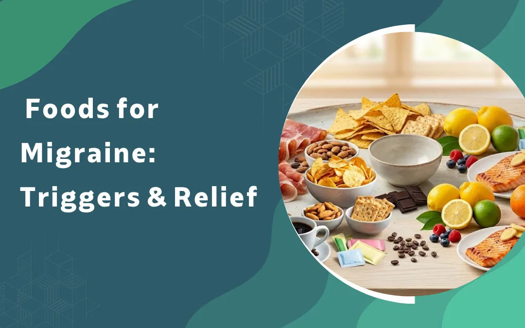 Foods for Migraine Triggers Relief