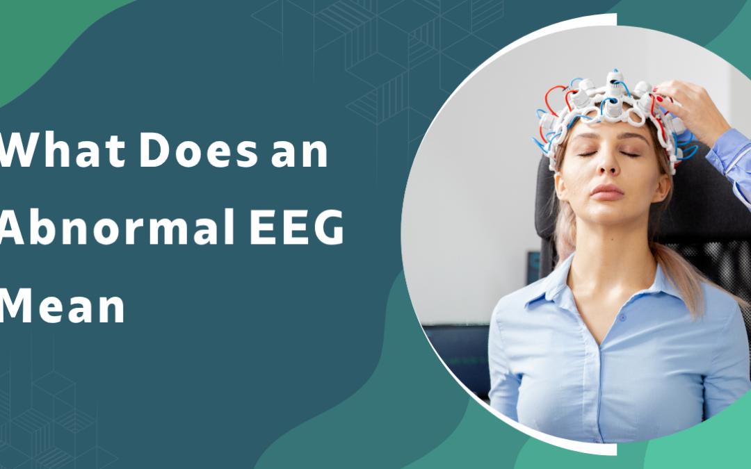 What Does an Abnormal EEG Mean