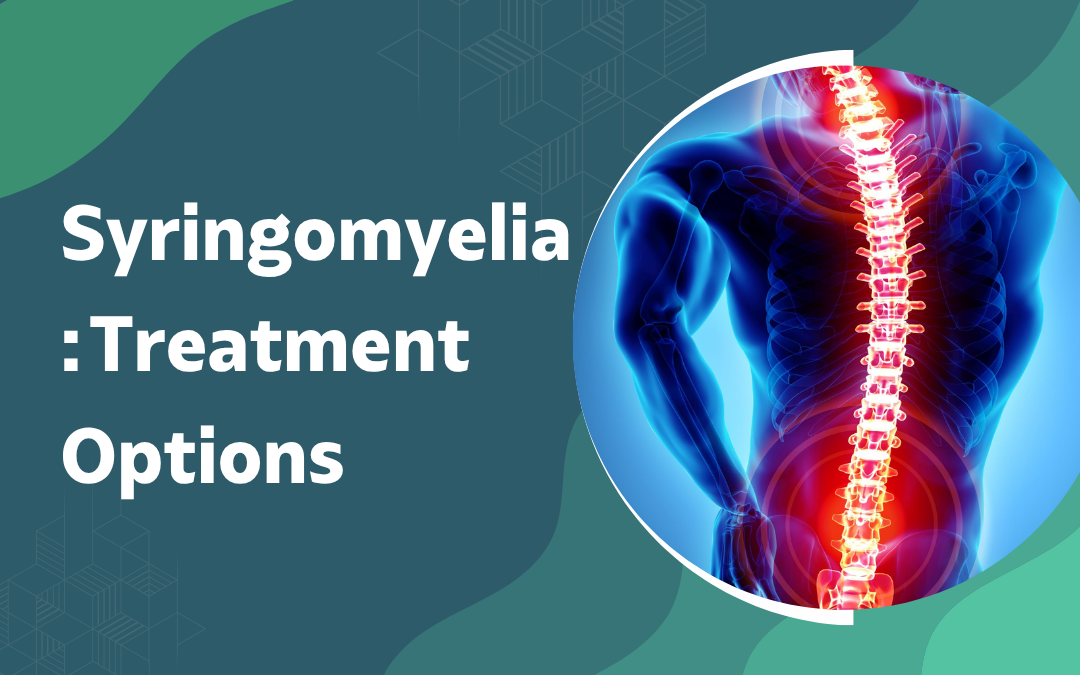 Syringomyelia Treatment Options