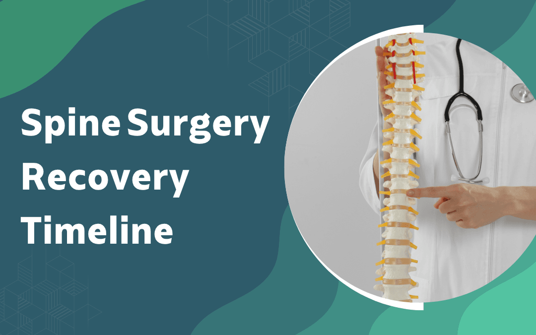 Spine Surgery Recovery Timeline