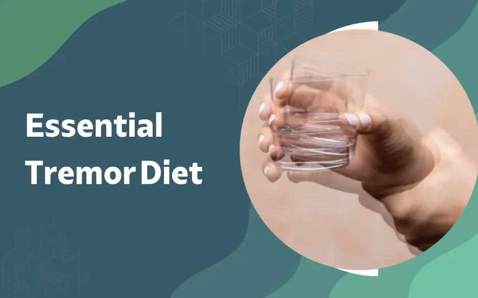 Header image for 'Essential Tremor Diet' showing a hand holding a glass of water in a round frame on a blue-green background.