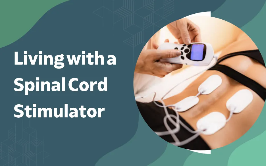 Promotional graphic about spinal cord stimulators showing a person with pads on the torso and a handheld stimulator device nearby on the abdomen area.
