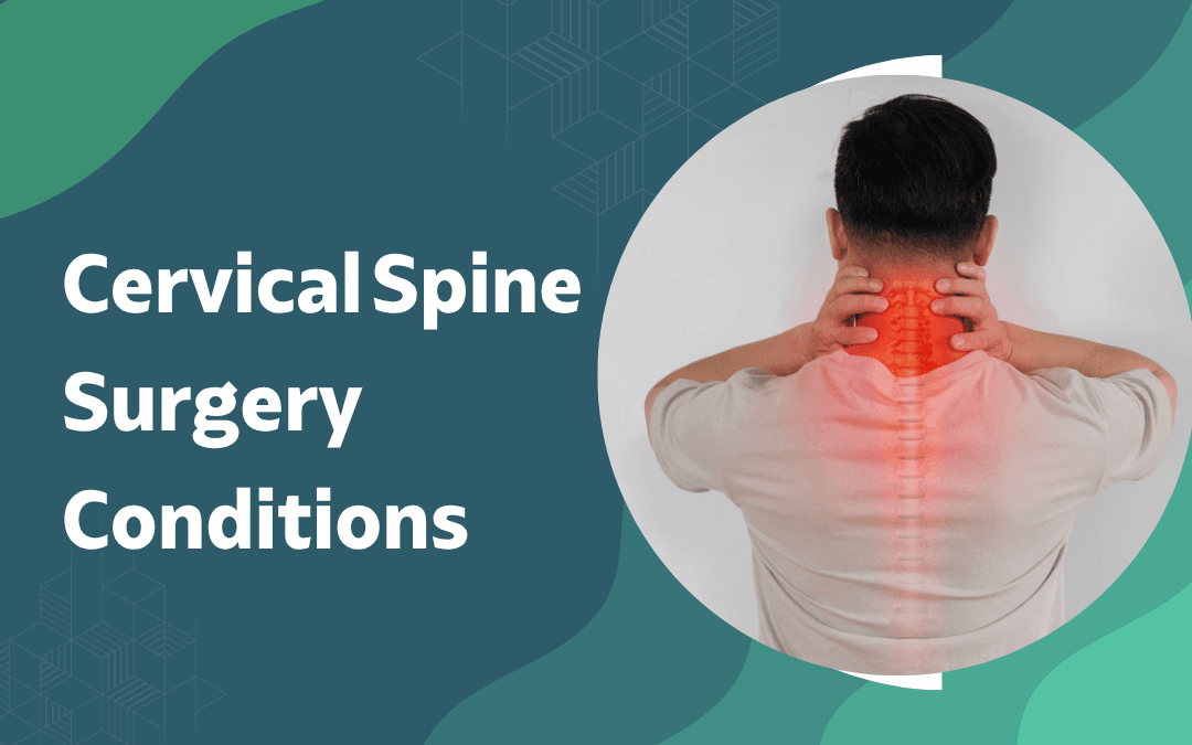 Cervical Spine Surgery Conditions