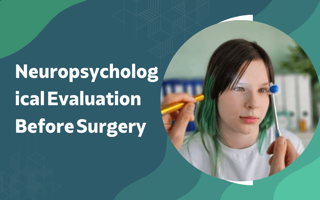 Banner with the title 'Neuropsychological Evaluation Before Surgery' and a circular photo of a patient being examined by a clinician using a tool and a stethoscope, in a clinical setting.