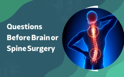 What Questions to Ask Before Any Brain or Spine Surgery?