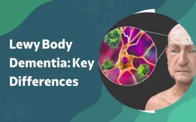 What Is Lewy Body Dementia and How Is It Different?